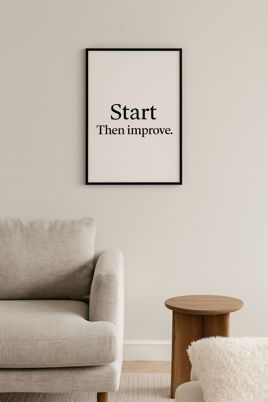 Start Then Improve Poster Print